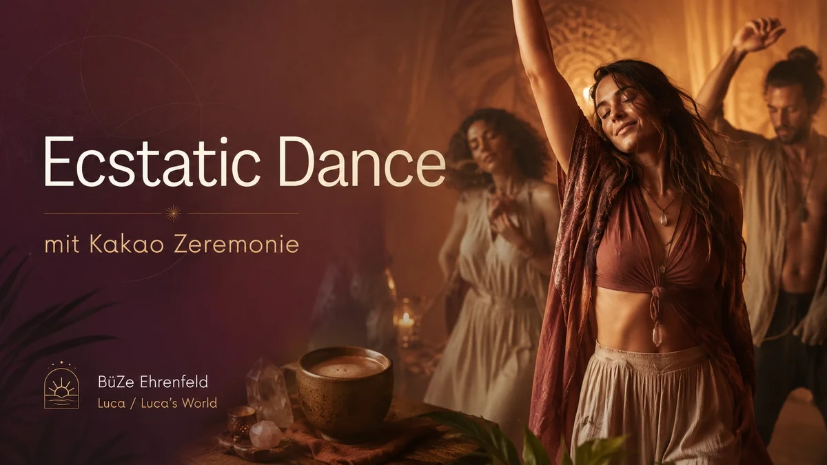 Ecstatic Dance mit Kakao Zeremonie